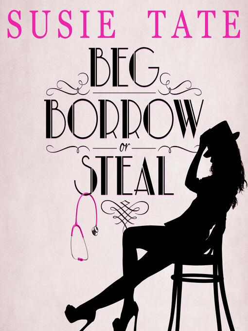 Title details for Beg, Borrow or Steal by Susie Tate - Available